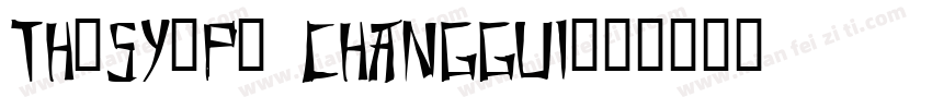 TH-Sy-P0 ChangGui字体转换